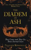 The Diadem of Ash: They Come and They Go, Those Eternal Scars
