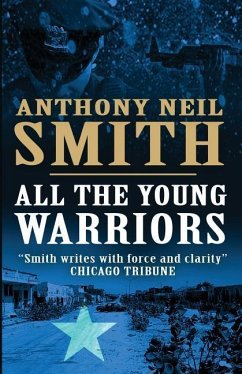All the Young Warriors - Smith, Anthony Neil