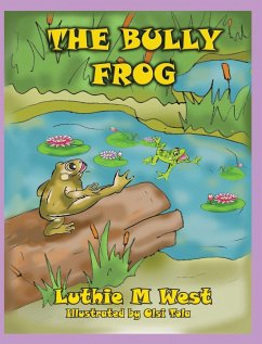 The Bully Frog - West, Luthie M