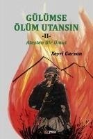 Gülümse Ölüm Utansin 2 - Garzan, Xeyri