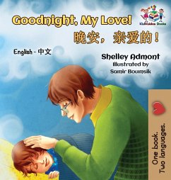 Goodnight, My Love! (English Chinese Children's Book) - Admont, Shelley; Books, Kidkiddos