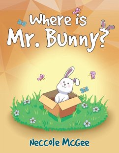 Where is Mr. Bunny? - McGee, Neccole