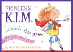 Princess K.I.M. and the Lie That Grew (eBook, PDF) - Cocca-Leffler, Maryann