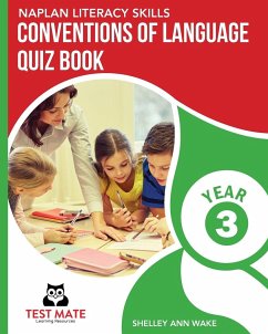 NAPLAN LITERACY SKILLS Conventions of Language Quiz Book Year 3 - Wake, Shelley Ann