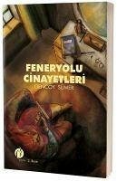 Feneryolu Cinayetleri - KOPIE - Sümer, Gencoy