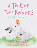 A Tale of Two Rabbits (Kisah Dua Ekor Arnab)