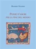 Poesie d&quote;amore per la fine del mondo (eBook, ePUB)