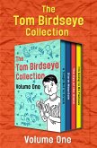 The Tom Birdseye Collection Volume One (eBook, ePUB)