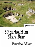 50 curiosità su Skara Brae (eBook, ePUB)