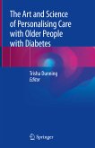 The Art and Science of Personalising Care with Older People with Diabetes (eBook, PDF)