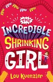 Incredible Shrinking Girl (eBook, ePUB) Incredible Shrinking Girl (eBook, ePUB)