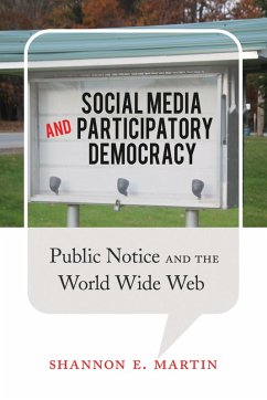Social Media and Participatory Democracy (eBook, ePUB) - Martin, Shannon E.