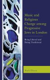 Music and Religious Change among Progressive Jews in London (eBook, ePUB)