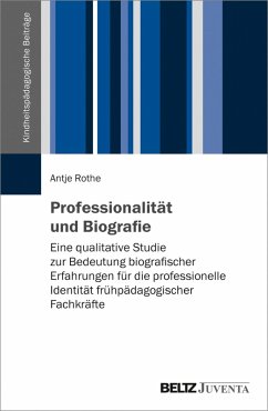 Professionalität und Biografie (eBook, PDF) - Rothe, Antje