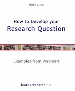 How to Develop your Research Question (eBook, ePUB) - Gertler, Martin