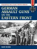 German Assault Guns on the Eastern Front (eBook, ePUB) German Assault Guns on the Eastern Front (eBook, ePUB)