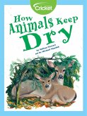 How Animals Keep Dry (eBook, PDF) How Animals Keep Dry (eBook, PDF)