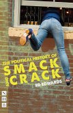 The Political History of Smack and Crack (NHB Modern Plays) (eBook, ePUB)
