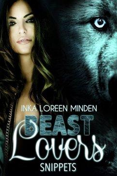 Beast Lovers Snippets (eBook, ePUB) - Minden, Inka Loreen