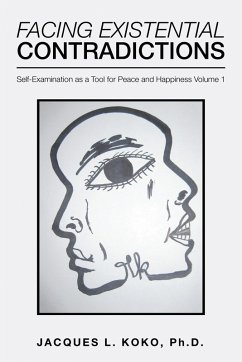 Facing Existential Contradictions (eBook, ePUB) - Koko Ph. D., Jacques L.