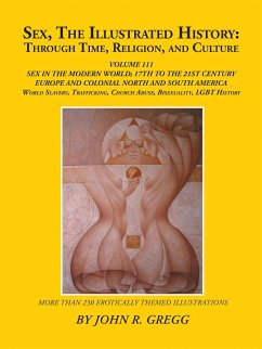 Sex, the Illustrated History: Through Time, Religion, and Culture (eBook, ePUB) - Gregg, John R.