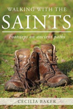 Walking With The Saints (eBook, ePUB) - Baker, Cecilia