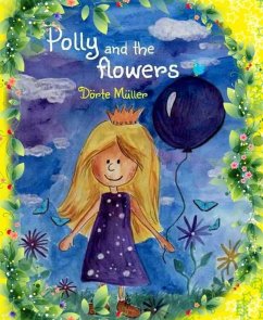 Polly and the flowers (eBook, ePUB) - Müller, Dörte