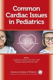Common Cardiac Issues in Pediatrics (eBook, PDF) Common Cardiac Issues in Pediatrics (eBook, PDF)