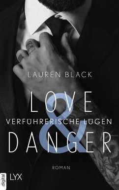 Verführerische Lügen / Love & Danger Bd.1 (eBook, ePUB) - Black, Lauren