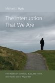 The Interruption That We Are (eBook, ePUB)