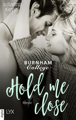 Hold me close (eBook, ePUB) - Keyes, Julianna