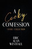 A Cocky Confession Story Collection (eBook, ePUB)