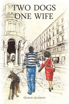 Two Dogs One Wife (eBook, ePUB) - Allemano, Giorgio