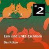Erik und Erika Eichhorn: Das Küken... - Bild 1
