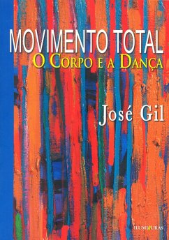 Movimento total (eBook, ePUB) - Gil, José