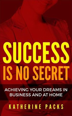 Cover Success Is No Secret (Mind, Body, and Success, #4) (eBook, ePUB)
