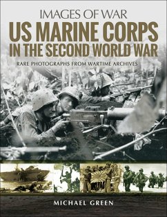 US Marine Corps in the Second World War (eBook, ePUB) - Green, Michael