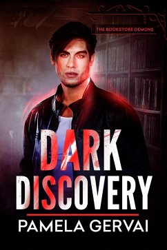 Dark Discovery (The Bookstore Demons, #1) (eBook, ePUB) - Gervai, Pamela