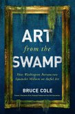 Art from the Swamp (eBook, ePUB)