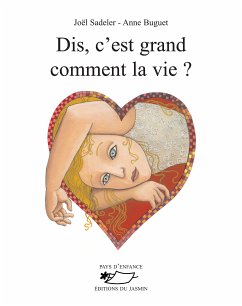 Dis, c'est grand comment, la vie ? (eBook, ePUB) - Sadeler, Joel