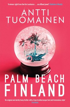 Palm Beach, Finland (eBook, ePUB) - Tuomainen, Antti