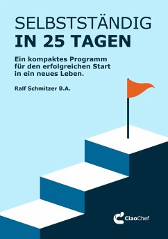 Selbstständig in 25 Tagen (eBook, ePUB) - Schmitzer, Ralf