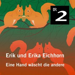 Erik und Erika Eichhorn: Eine Hand wäscht die andere (MP3-Download) - Borucki, Eo