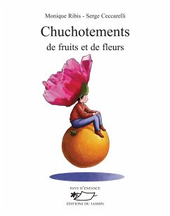 Chuchotement de fruits et de fleurs (eBook, ePUB) - Ribis, Monique