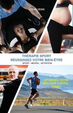 Thérapie Sport - Réussissez votre bien-être (eBook, ePUB) - Veins, Steve