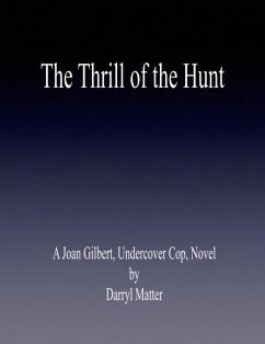 The Thrill of the Hunt (eBook, ePUB) - Matter, Darryl