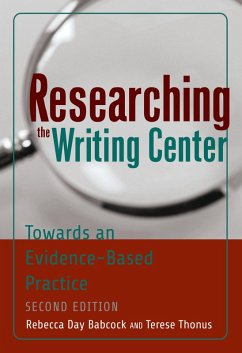 Researching the Writing Center (eBook, ePUB) - Babcock, Rebecca Day; Thonus, Terese