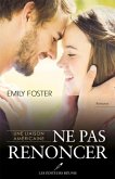 Une liaison americaine 02 : Ne pas renoncer (eBook, PDF) Une liaison americaine 02 : Ne pas renoncer (eBook, PDF)