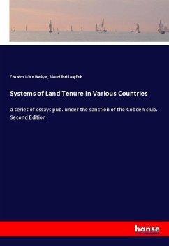 Systems of Land Tenure in Various Countries - Hoskyns, Chandos Wren;Longfield, Mountifort