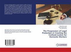 The Progression of Legal Protection in Creating the Civilized Justice for Domestic Workers - Jurdi, Fajlurrahman;Syafiin, Rezky Amalia;Mutmainnah, Nurul